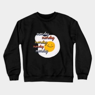 happy monday Crewneck Sweatshirt